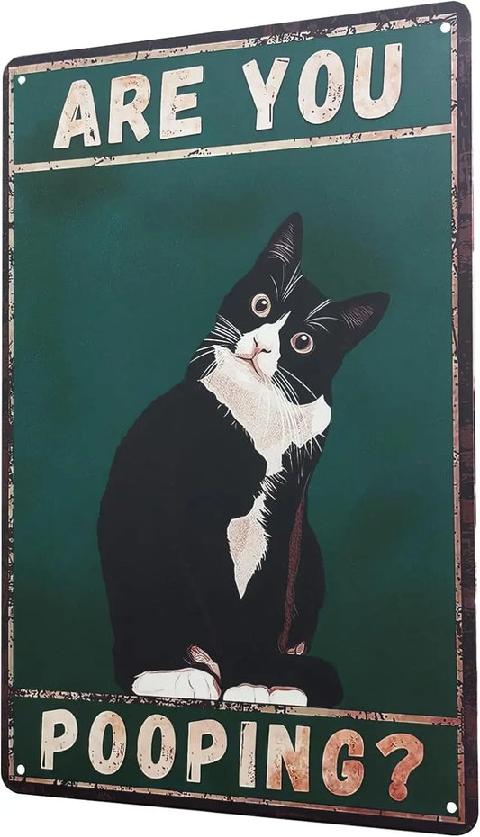 "Are You Pooping?" Vintage Tuxedo Cat Sign